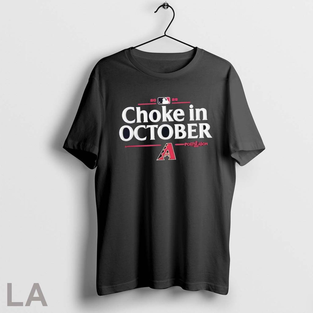 Original Arizona Diamondbacks 2025 Choke In October Mlb Postseason