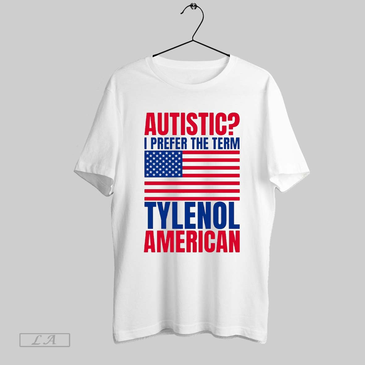 Original Autistic I Prefer The Term Tylenol American Flag