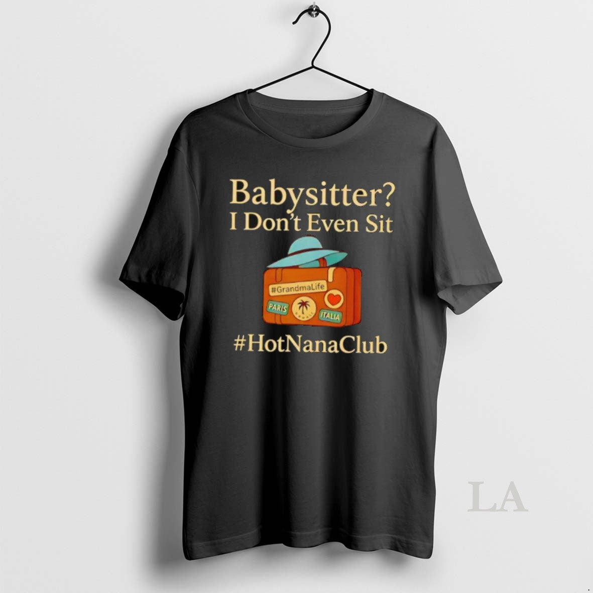 Original Babysitter I Dont Even Sit T-Shirts, Hoodie, Sweatshirt | AU01DripNestTees.com