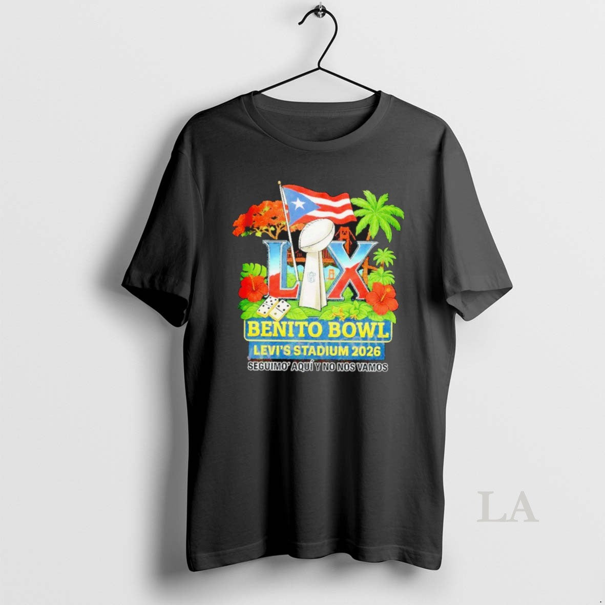 Original Bad Bunny Benito Bowl Levis Stadium 2026 Seguimo Aqui Y No Nos Vamos T-Shirts, Hoodie, Sweatshirt