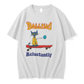 Original Balling Reluctantly Cat Paint Tee Tshirts Jpg