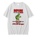 Original Before You Do Me Wrong Make Damn Sure That Cartoon Turtle Tee Tshirts