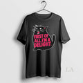 Original Black Cat First Of All Im A Delight T-Shirts, Hoodie, Sweatshirt | AU01DripNestTees.com