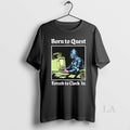 Original Born To Quest Forced To Clock In Knight Computer T-Shirts, Hoodie, Sweatshirt | AU01DripNestTees.com