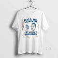 Original Call Me Lyndon The Way She B On My Johnson T-Shirts, Hoodie, Sweatshirt | AU01DripNestTees.com