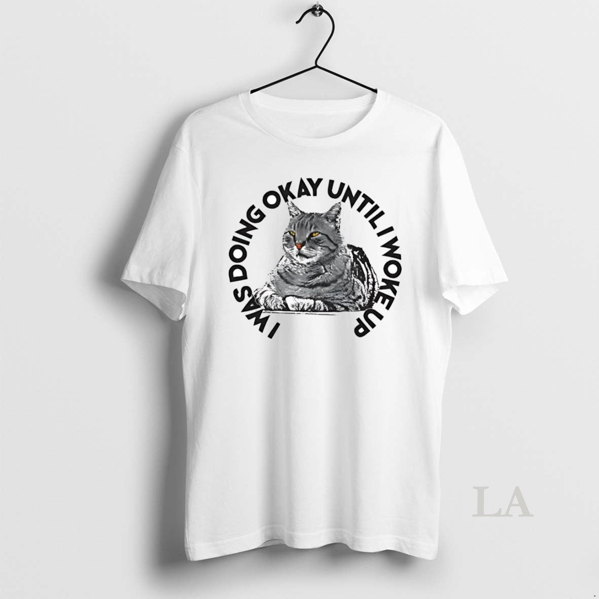 Original Cat I Was Doing Okay Until I Woke Up T-Shirts, Hoodie, Sweatshirt | AU01DripNestTees.com