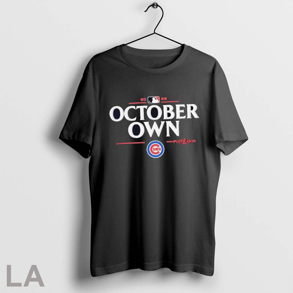 Original Chicago Cubs 2025 Mlb Postseason Own October