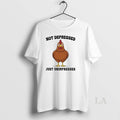 Original Chicken Not Depressed Just Unimpressed T-Shirts, Hoodie, Sweatshirt | AU01DripNestTees.com