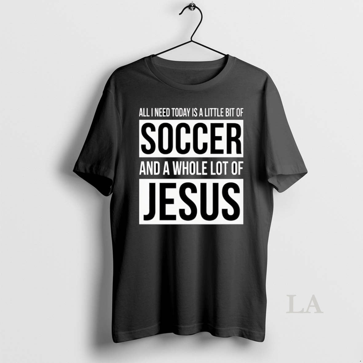 Original Christian All I Need Today Is A Little Bit Of Soccer And Jesus T-Shirts, Hoodie, Sweatshirt | AU01DripNestTees.com