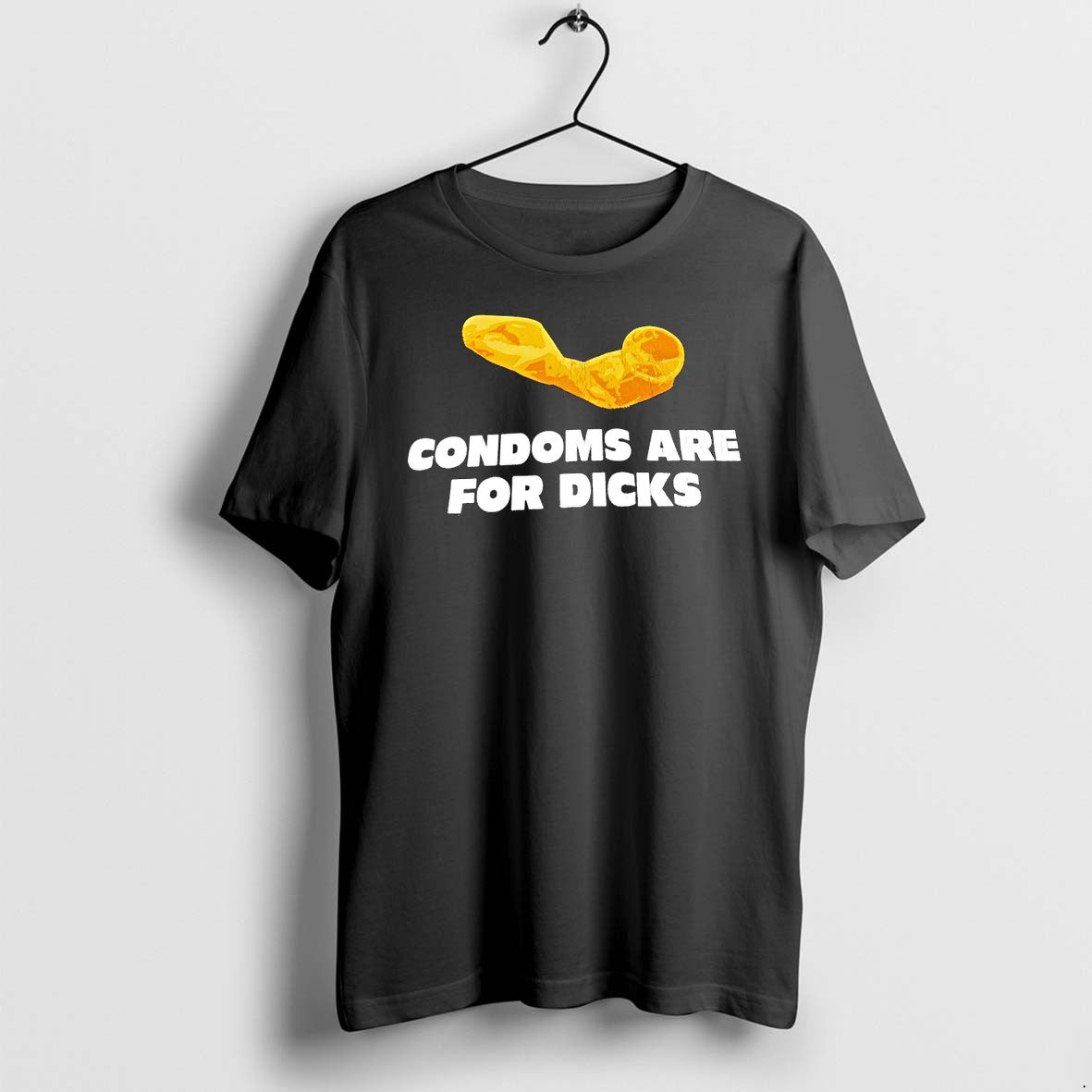 Original Condoms Are For Dicks Tshirts Jpg