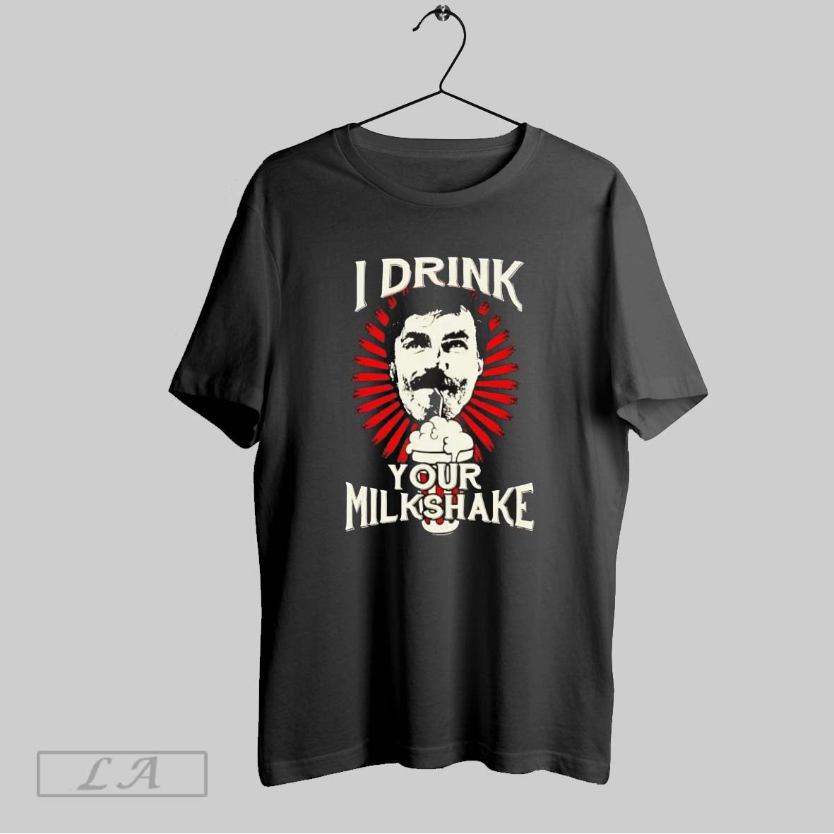 Original Daniel Plainview I Drink Your Milkshake Shirt
