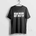 Original Dead Inside But Jolly Af Funny Christmas T-Shirts, Hoodie, Sweatshirt | AU01DripNestTees.com