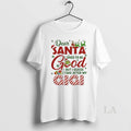 Original Dear Santa I Tried To Be Good But I Guess I Take After My T-Shirts, Hoodie, Sweatshirt | AU01DripNestTees.com
