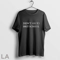 Original Didnt Go To Brit School
