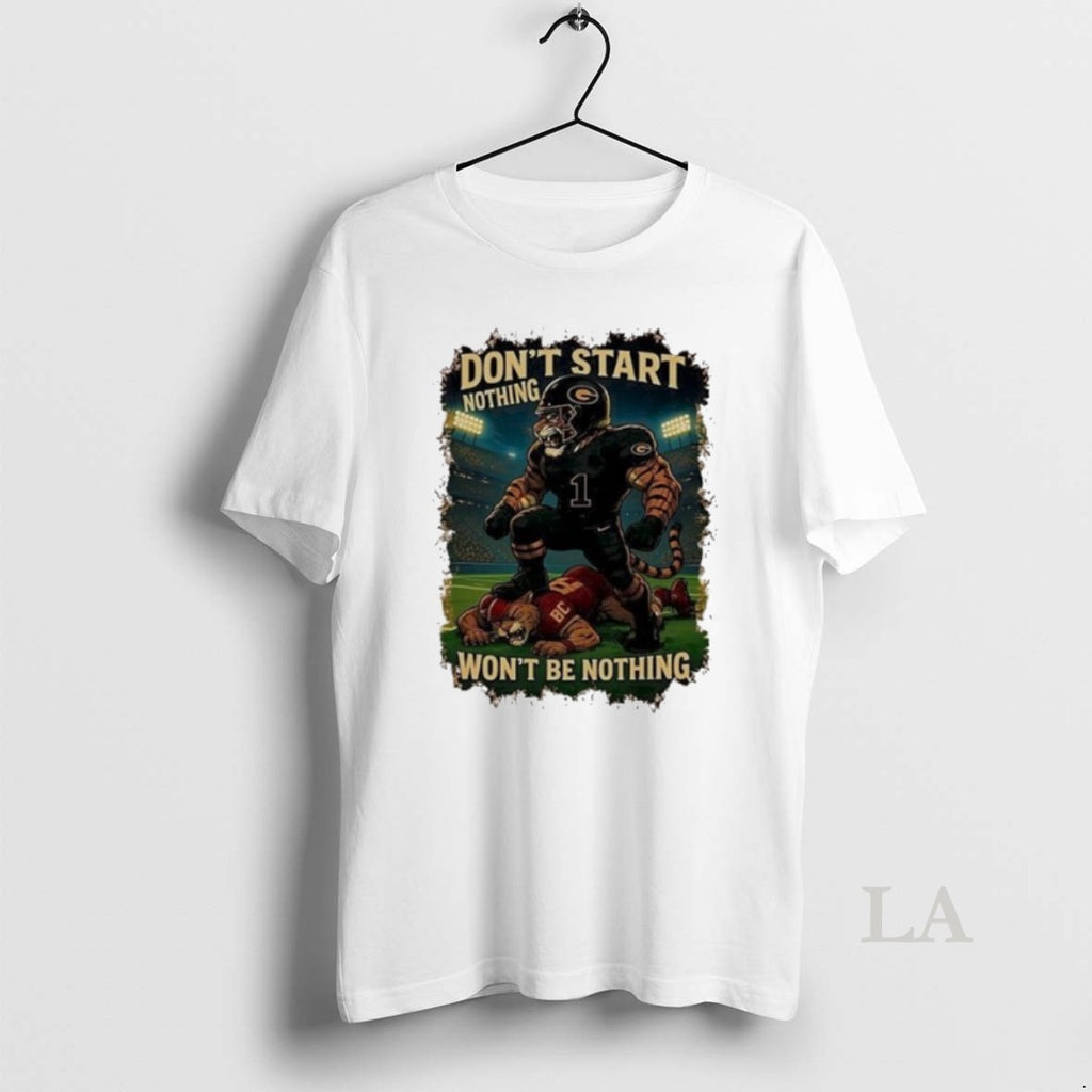 Original Dont Start Nothing Wont Be Nothing T-Shirts, Hoodie, Sweatshirt | AU01DripNestTees.com