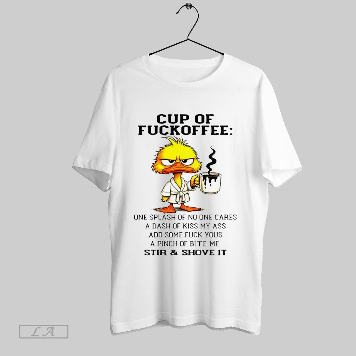 Original Duck Drink Coffee Cup Of Fuckoffee One Splash Of No One Cares A Dash