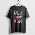 Original Easily Distracted By Birds T-Shirts, Hoodie, Sweatshirt | AU01DripNestTees.com