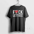 Original Fck Lettuce T-Shirts, Hoodie, Sweatshirt | AU01DripNestTees.com