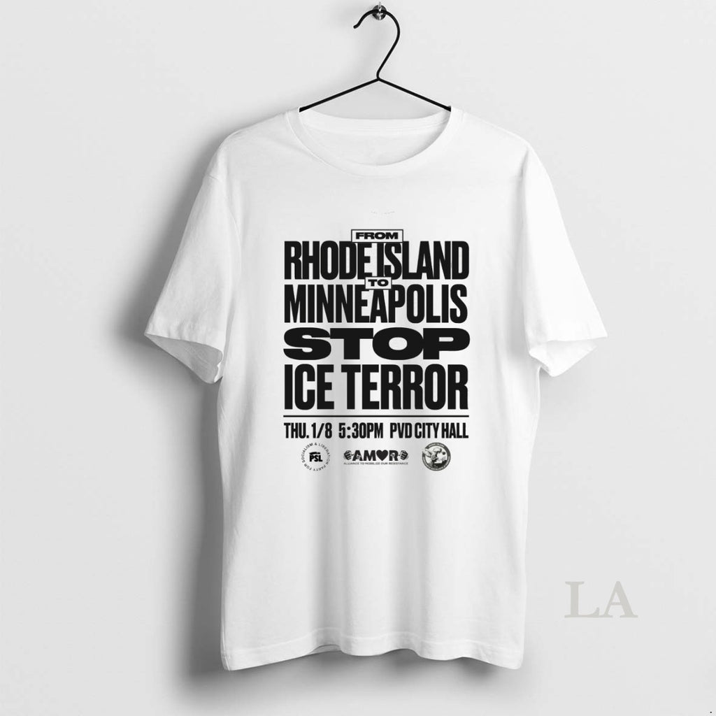 Original From Rhode Island Minneapolis Stop Ice Terror Pvd City Hall T-Shirts, Hoodie, Sweatshirt | AU01DripNestTees.com