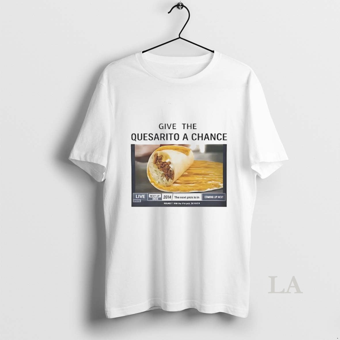 Original Give The Taco Bells Quesarito A Chance T-Shirts, Hoodie, Sweatshirt | AU01DripNestTees.com