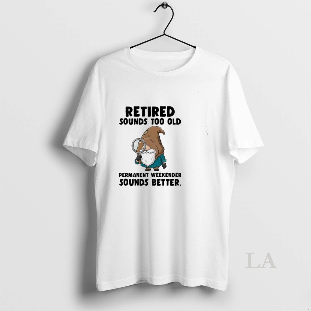 Original Gnome Retired Sounds Too Old Permanent Weekender Sounds Better T-Shirts, Hoodie, Sweatshirt | AU01DripNestTees.com
