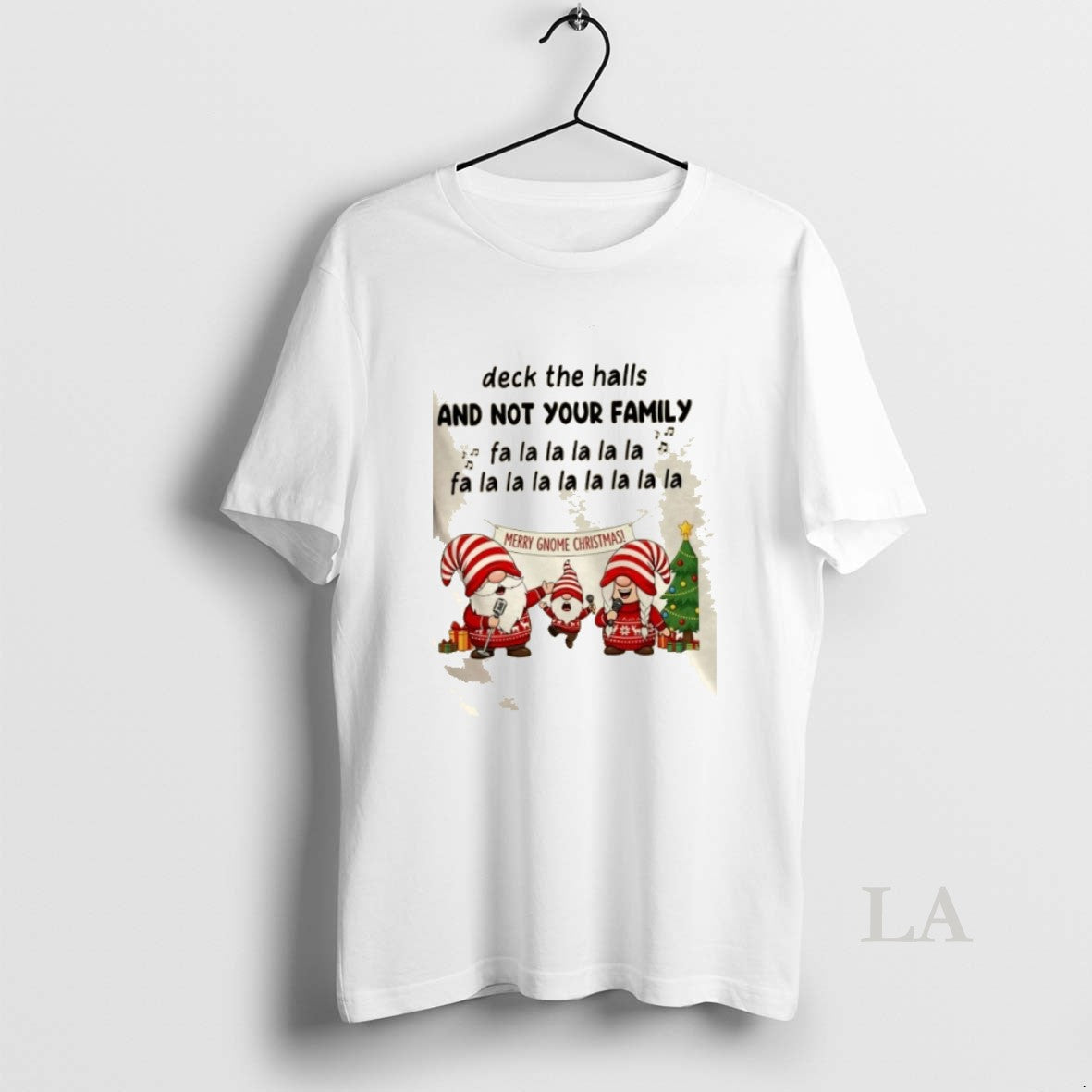 Original Gnomes Deck The Halls And Not Your Family Fa La La La La La T-Shirts, Hoodie, Sweatshirt | AU01DripNestTees.com