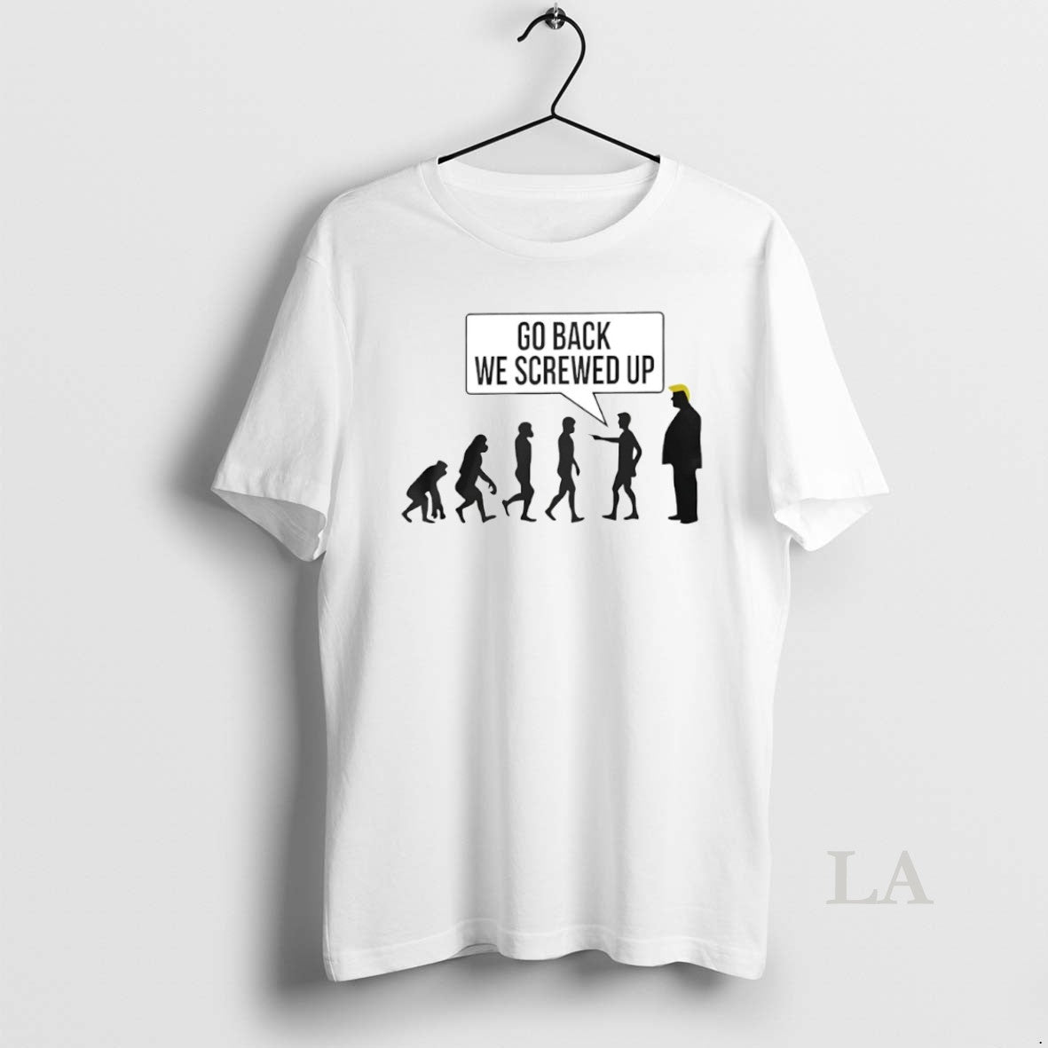 Original Go Back We Screwed Up Evolution Trump Circle T-Shirts, Hoodie, Sweatshirt | AU01DripNestTees.com