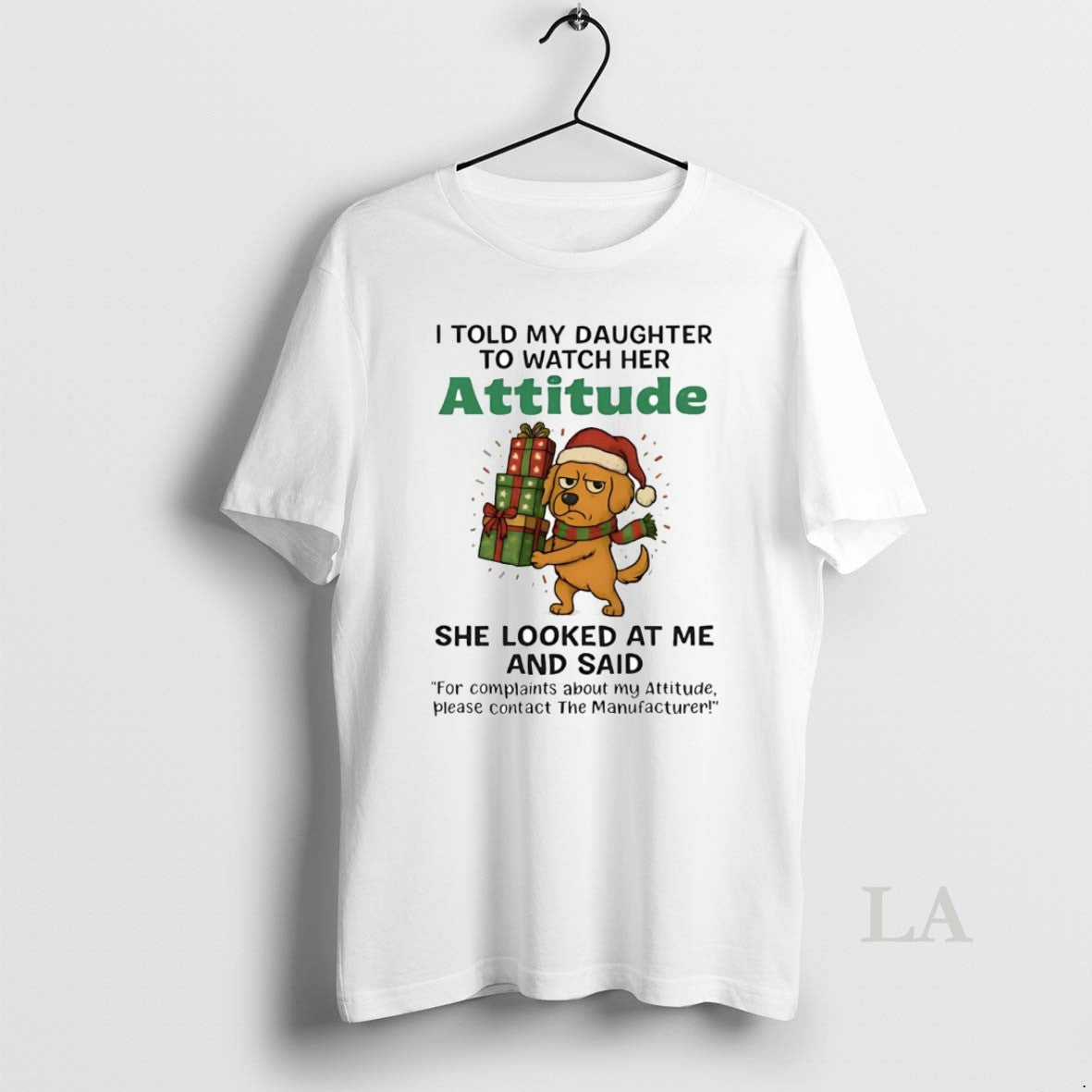 Original Golden Retriever I Told My Daughter To Watch Her Attitude Christmas T-Shirts, Hoodie, Sweatshirt