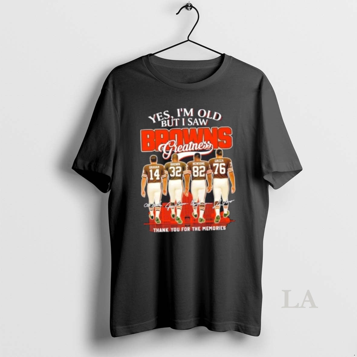 Original Graham Brown Newsome Groza Yes Im Old But I Saw Cleveland Browns Greatness Skyline T-Shirts, Hoodie, Sweatshirt