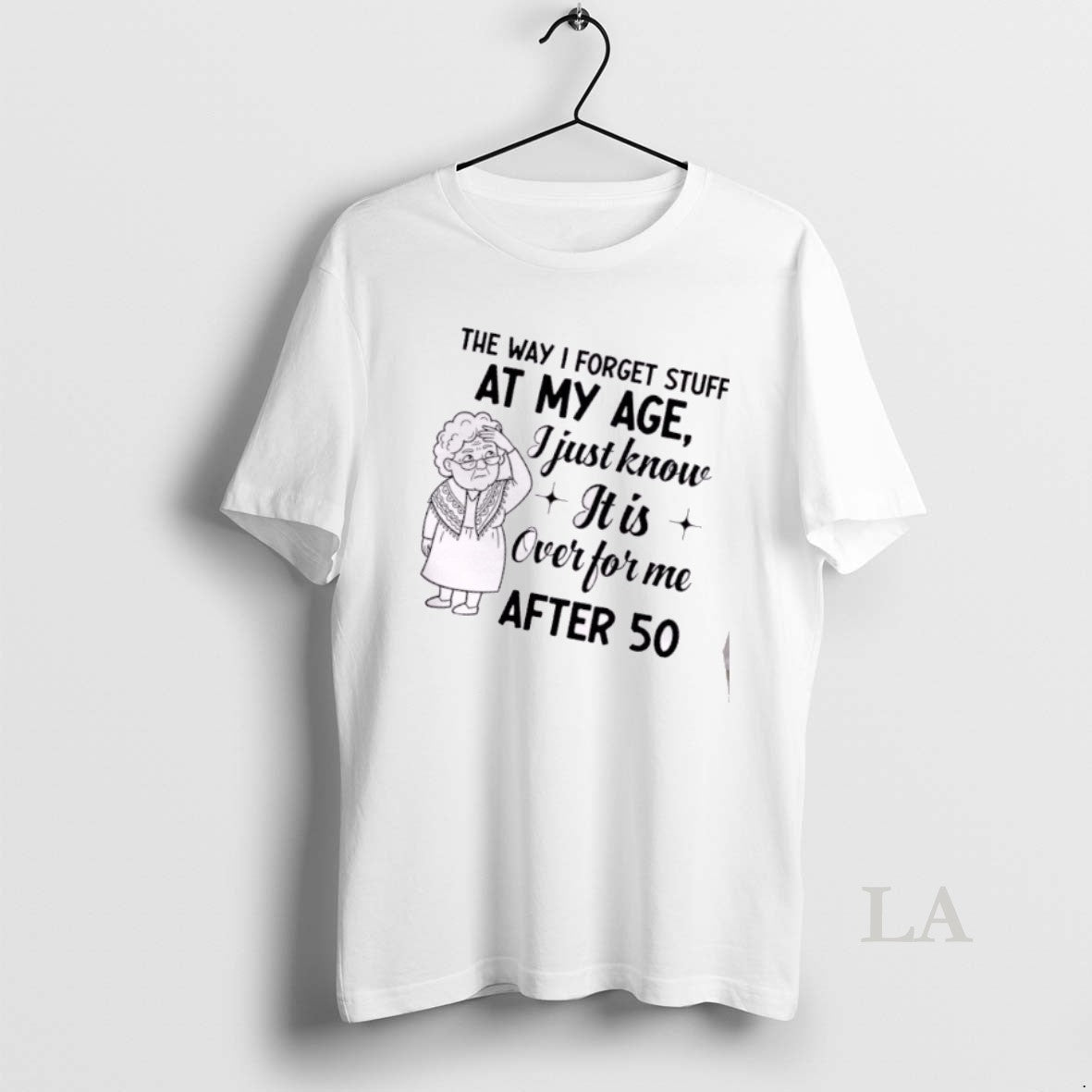 Original Grandma The Way I Forget Stuff At My Age I Just Know It Is T-Shirts, Hoodie, Sweatshirt | AU01DripNestTees.com