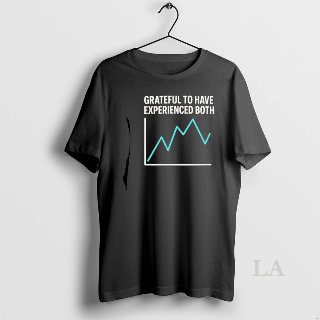Original Grateful To Have Experienced Both T-Shirts, Hoodie, Sweatshirt | AU01DripNestTees.com