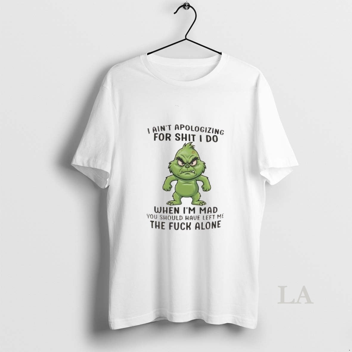 Original Grinch I Aint Apologizing For Shit I Do When Im Mad T-Shirts, Hoodie, Sweatshirt | AU01DripNestTees.com