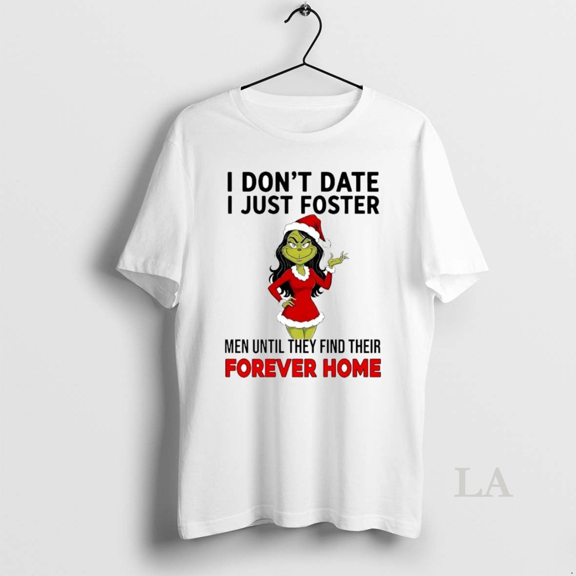 Original Grinch I Dont Date I Just Foster Forever Home Christmas T-Shirts, Hoodie, Sweatshirt | AU01DripNestTees.com