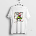 Original Grinch I May Not Put The Sparkle In Your Eyes But Ill Definitely Put T-Shirts, Hoodie, Sweatshirt
