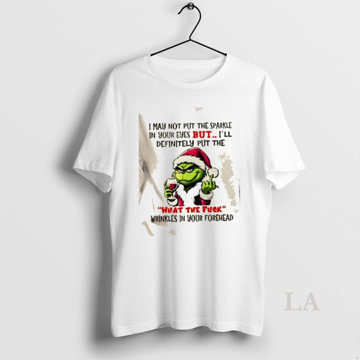 Original Grinch I May Not Put The Sparkle In Your Eyes But Ill Definitely Put T-Shirts, Hoodie, Sweatshirt