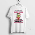 Original Grinch Im A Grouchy Chubby Woman A Sarcastic Answer Christmas T-Shirts, Hoodie, Sweatshirt | AU01DripNestTees.com