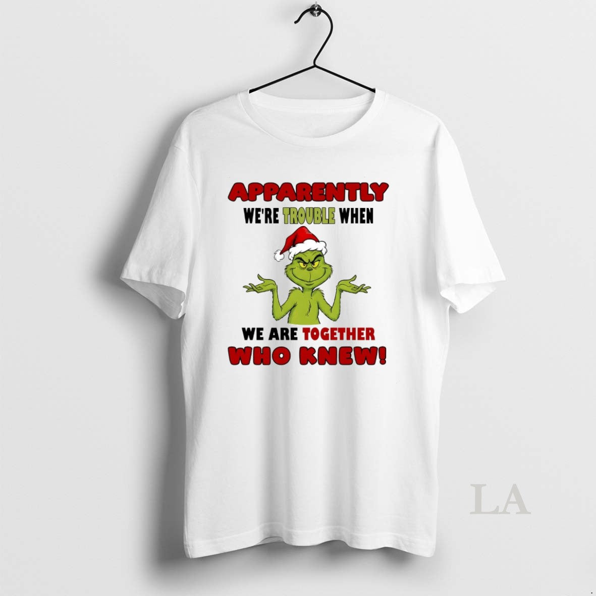 Original Grinch Apparently Were Trouble When We Are Together Christmas T-Shirts, Hoodie, Sweatshirt | AU01DripNestTees.com