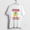Original Grinch Arguing With Me Is Pointless I Knew I Was Wrong 10 Minutes T-Shirts, Hoodie, Sweatshirt