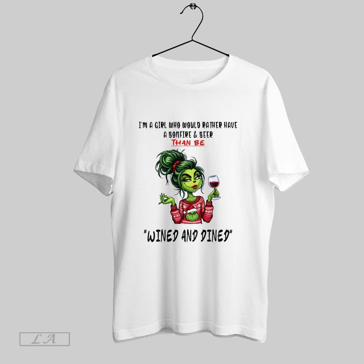 Original Grinch Girl Im A Girl Who Would Rather Have A Bonfire And Beer Than