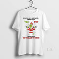 Original Grinch Growing Old Is Hard Work The Mind Says Yes Christmas T-Shirts, Hoodie, Sweatshirt | AU01DripNestTees.com