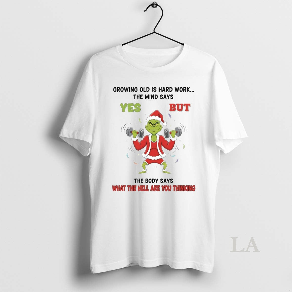 Original Grinch Growing Old Is Hard Work The Mind Says Yes Christmas T-Shirts, Hoodie, Sweatshirt | AU01DripNestTees.com