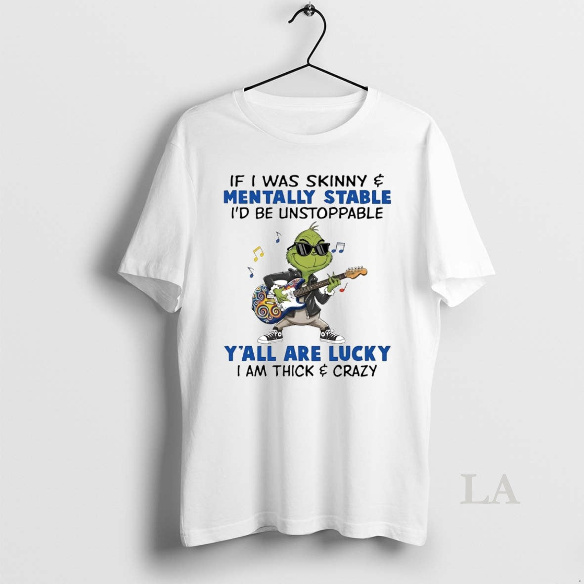 Original Grinch If I Was Skinny Mentally Stable Id Be Unstoppable T-Shirts, Hoodie, Sweatshirt | AU01DripNestTees.com