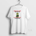 Original Grinch People Say I Cant Multitask I Can Piss You Off Christmas T-Shirts, Hoodie, Sweatshirt | AU01DripNestTees.com