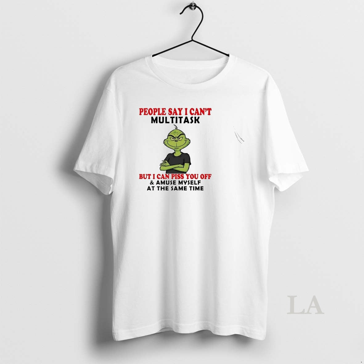 Original Grinch People Say I Cant Multitask I Can Piss You Off Christmas T-Shirts, Hoodie, Sweatshirt | AU01DripNestTees.com