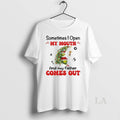 Original Grinch Sometimes I Open My Mouth And My Father Comes Out Circle T-Shirts, Hoodie, Sweatshirt | AU01DripNestTees.com