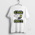 Original Grinch When I Gave A Fck I Was Taken For Granted But When T-Shirts, Hoodie, Sweatshirt | AU01DripNestTees.com