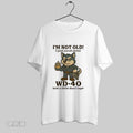 Original Husky Im Not Old I Just Need Some Wd 40 And A Little Duct