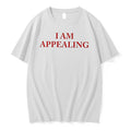 Original I Am Appealing Tee Tshirts Jpg