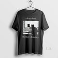 Original I Do Not Think Therefore I Do Not Am Cat T-Shirts, Hoodie, Sweatshirt | AU01DripNestTees.com