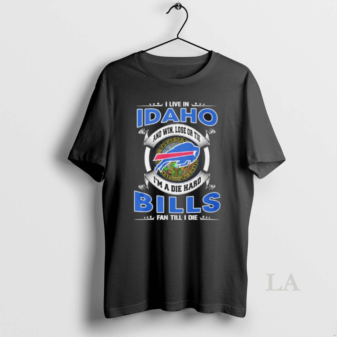 Original I Live In Idaho And Win Lose Or Tie Im A Die Hard Buffalo T-Shirts, Hoodie, Sweatshirt | AU01DripNestTees.com